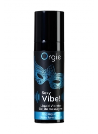 Гель для массажа ORGIE Sexy Vibe Liquid Vibrator с эффектом вибрации - 15 мл. - ORGIE - купить с доставкой в Нальчике