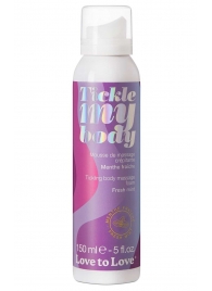 Массажная хрустящая пенка Tickle My Body Fresh Mint с ароматом мяты - 150 мл. - Love to Love - купить с доставкой в Нальчике