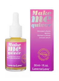 Возбуждающие капли для клитора Make Me Quiver - 30 мл. - Love to Love - купить с доставкой в Нальчике